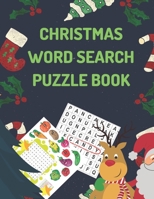 Christmas Word Search Puzzle Book: Christmas Edition Volume 1: 8.5 x 11 Large Print ( 85 Page Large Print Word Search Books) Word Search Puzzles for Everyone (Xmas Word Search) Perfect for age 5+ 1710180897 Book Cover