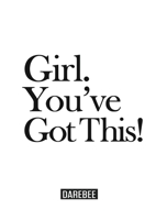 Girl. You've Got This!: The complete home workouts and fitness guide for women of any age and fitness level. 1844811786 Book Cover