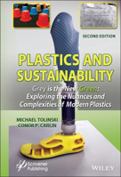 Plastics and Sustainability Grey Is the New Green: Exploring the Nuances and Complexities of Modern Plastics 1119591848 Book Cover