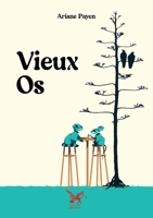 Vieux Os (French Edition) 2931181129 Book Cover