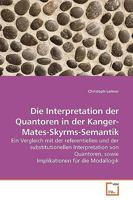 Die Interpretation der Quantoren in der Kanger-Mates-Skyrms-Semantik 3639195558 Book Cover