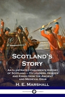 Scotlands Story: A Childs History of Scotland 1789871697 Book Cover