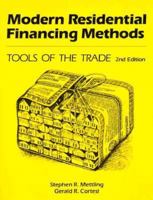 Modern Residential Financing Methods: Tools of the Trade 088462885X Book Cover