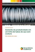 Aumento da produtividade em um linha de tubos de aço sem costura 3639845919 Book Cover