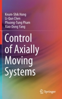 Control of Axially Moving Systems 9811629145 Book Cover