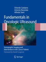 Fundamentals in Oncologic Ultrasound: Sonographic Imaging and Intervention in the Cancer Patient 884705804X Book Cover