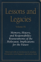 Lessons and Legacies IX: Memory, History, and Responsibility: Reassessments of the Holocaust, Implications for the Future 0810126389 Book Cover