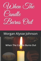 When The Candle Burns Out B08GB3KCK9 Book Cover