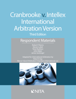 Cranbrooke V. Intellex, International Arbitration: Case File, Respondent 1601567081 Book Cover