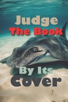 Judge The Book By Its Cover B0C5KLH5Z6 Book Cover