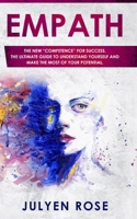 Empath: The new “competence” for success, the ultimate guide to understand yourself and make the most of your potential 1691140325 Book Cover