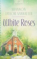 White Roses 1602607559 Book Cover