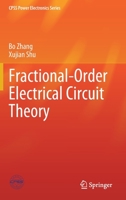 Fractional-Order Electrical Circuit Theory 9811628211 Book Cover