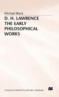 D. H. Lawrence: The Early Philosophical Works: Commentary 0333461444 Book Cover