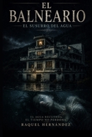 El balneario (Spanish Edition) B0H3ZJ5HT2 Book Cover