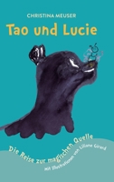 Tao & Lucie: Die Reise zur magischen Quelle 3347266625 Book Cover