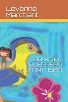 RO-KO EL GUERRERO FANTASMA 1719892687 Book Cover