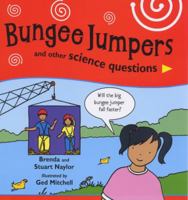 Bungee Jumpers and Other Science Questions 0340764406 Book Cover