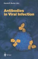 Antibodies in Viral Infection (Current Topics in Microbiology and Immunology) 3540416110 Book Cover