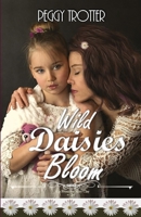 Wild Daisies Bloom (Up From the Miry Clay) B0CN5BLQ5P Book Cover