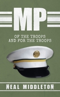 MP: Of The Troops and For The Troops B0CP526GYG Book Cover
