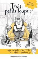 Trois petits loups (et une belle truie) 2897857501 Book Cover