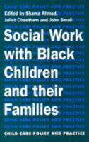 Social Work with Black Children and Their Families (Child care policy & practice series) 071344889X Book Cover
