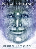 Portals of Presence : A Deck of Cards for Reflection and Inspiration 0996463437 Book Cover