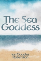 The Sea Goddess 1915952646 Book Cover