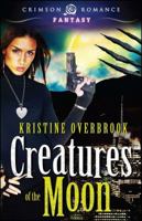 Creatures of the Moon 1440552274 Book Cover
