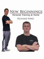 New Beginnings: Personal Training at Home 143890438X Book Cover