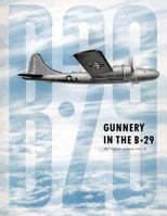 Gunnery in the B-29: Air Forces Manual No. 27 1479148644 Book Cover