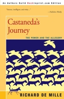 Castaneda's Journey: The Power and the Allegory 0884960684 Book Cover