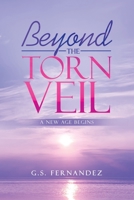 Beyond the Torn Veil: A New Age Begins 1982268263 Book Cover