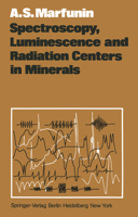 Spectroscopy, Luminescence and Radiation Centers in Minerals 3642671144 Book Cover