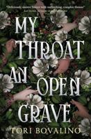 My Throat an Open Grave null Book Cover