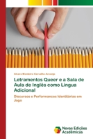 Letramentos Queer e a Sala de Aula de Inglês como Língua Adicional 6202409924 Book Cover