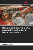 Design and analysis of a parabolic spring for a truck rear axle u 6206929809 Book Cover