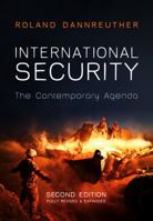 International Security: The Contemporary Agenda 0745653774 Book Cover