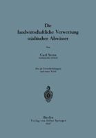 Die Landwirtschaftliche Verwertung Stadtischer Abwasser 3642941109 Book Cover