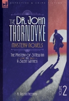 The Dr. Thorndyke Mystery Novels, Volume 2: The Mystery of 31 New Inn and A Silent Witness 1917666586 Book Cover