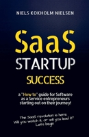 Saas Startup Success (The Entrepreneur's Odyssey) B0F115TK39 Book Cover