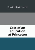 Cost of an education at Princeton 5519135525 Book Cover