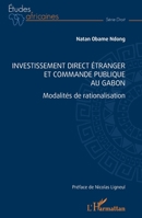 Investissement direct étranger et commande publique au Gabon: Modalités de rationalisation (Études Africaines) (French Edition) 2140301595 Book Cover