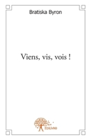 Viens, vis, vois ! (French Edition) 2332571787 Book Cover