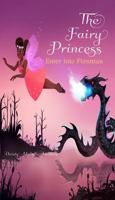 The Fairy Princess: Enter into Fionntan 0692116354 Book Cover