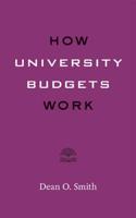 How University Budgets Work 1421432765 Book Cover