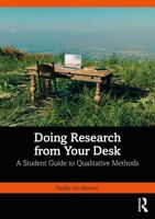 Doing Research from Your Desk: A Student Guide to Qualitative Methods 1032593725 Book Cover