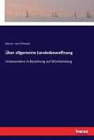 Über allgemeine Landesbewaffnung: Insbesondere in Beziehung auf Württemberg 3337200656 Book Cover