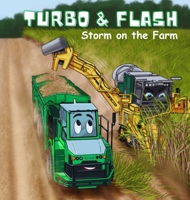 Turbo and Flash - Storm on the Farm 0646719475 Book Cover